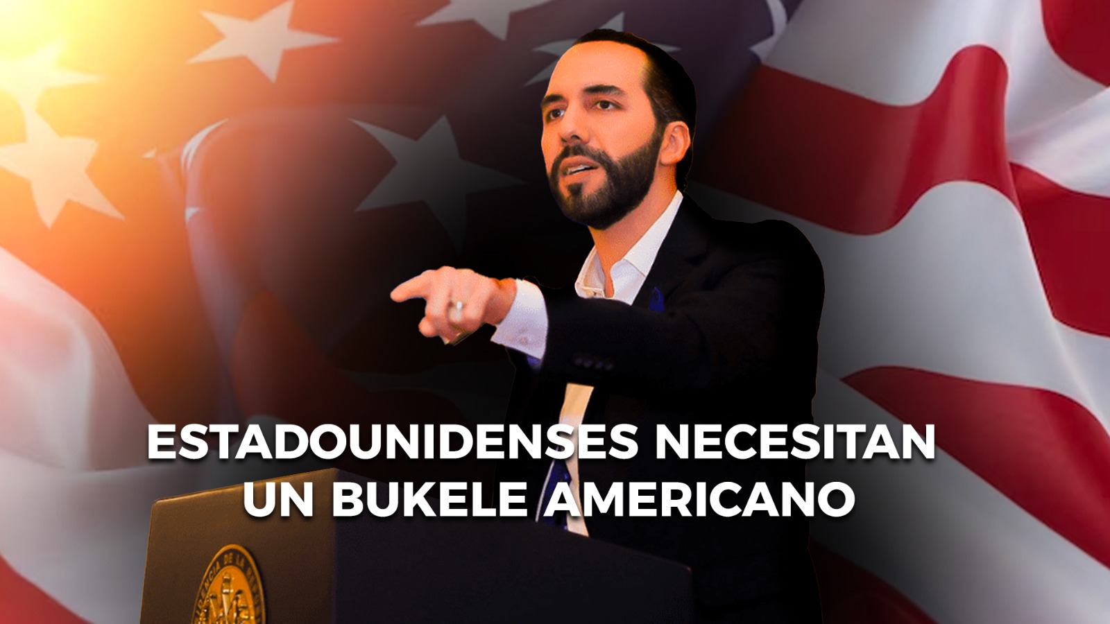 estadounidenses-necesitan-un-bukele-americano